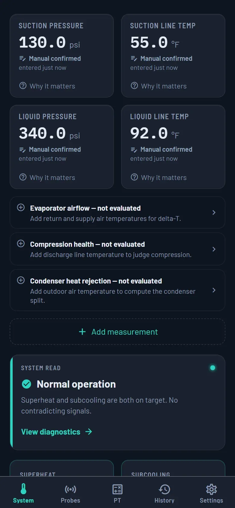 The System screen with four confirmed readings — suction 130.0 psi and 55.0 °F, liquid 340.0 psi and 92.0 °F — each marked "Manual confirmed", above a System read card that says "Normal operation: superheat and subcooling are both on target with no contradicting signals."